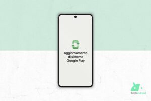 Aggiornamento di sistema Google Play